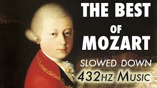 The Best Of Mozart  Slowed Down  432Hz  45 Hours [upl. by Arinayed]