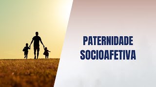 Paternidade socioafetiva [upl. by Coralyn478]