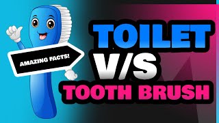 Toilet and Tooth Brush [upl. by Ardnoyek]