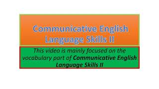 Communicative English Language Skills II vocabulary part one [upl. by Lebezej]