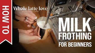 How To Milk Frothing for Beginners 5 Tips [upl. by Edny]