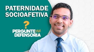 Paternidade socioafetiva O que é Como fazer o reconhecimento [upl. by Raffo]